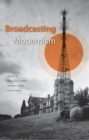 Image for Broadcasting Modernism