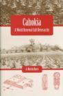 Image for Cahokia : A World Renewal Cult Heterarchy