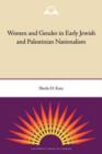 Image for Women and Gender in Early Jewish and Palestinian Nationalism