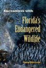 Image for Encounters with florida&#39;s endangered wildlife