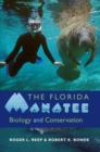 Image for The Florida Manatee : Biology and Conservation