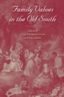 Image for Family Values in the Old South