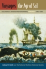 Image for Voyages, the Age of Sail: Documents in American Maritime History, Volume I,  1492-1865