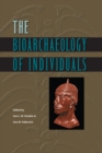 Image for The bioarchaeology of individuals