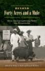 Image for Beyond forty acres and a mule: African American landowning families since Reconstruction