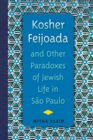 Image for Kosher feijoada and other paradoxes of Jewish life in Sao Paulo