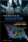 Image for The politics of disaster: tracking the impact of Hurricane Andrew