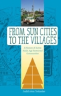 Image for From Sun Cities to The Villages : A History of Active Adult, Age-Restricted Communities