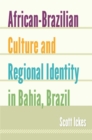 Image for African-Brazilian Culture and Regional Identity in Bahia, Brazil