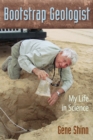 Image for Bootstrap Geologist: My Life in Science