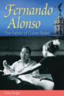 Image for Fernando Alonso: the father of Cuban ballet