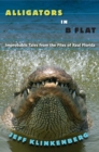 Image for Alligators in b-flat: improbable tales from the files of real Florida