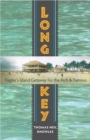 Image for Long Key: Flagler&#39;s island getaway for the rich and famous