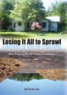 Image for Losing it all to sprawl: how progress ate my cracker landscape