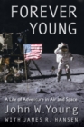 Image for Forever Young : A Life of Adventure in Air and Space