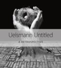 Image for Uelsmann Untitled : A Retrospective