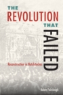 Image for Revolution that Failed: Reconstruction in Natchitoches