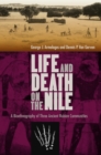 Image for Life and Death on the Nile: A Bioethnography of Three Ancient Nubian Communities