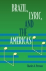 Image for Brazil, Lyric, and the Americas