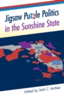Image for Jigsaw Puzzle Politics in the Sunshine State