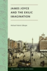 Image for James Joyce and the Exilic Imagination
