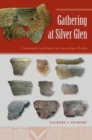Image for Gathering at Silver Glen: Community and History in Late Archaic Florida