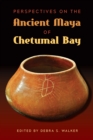 Image for Perspectives on the ancient Maya of Chetumal Bay