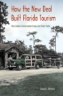 Image for How the New Deal Built Florida Tourism