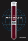 Image for The Anthropology of AIDS