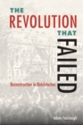 Image for The Revolution that Failed : Reconstruction in Natchitoches