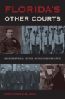 Image for Florida&#39;s Other Courts : Unconventional Justice in the Sunshine State