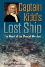 Image for Captain Kidd&#39;s Lost Ship: The Wreck of the Quedagh Merchant