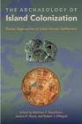 Image for The Archaeology of Island Colonization: Global Approaches to Initial Human Settlement