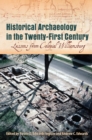 Image for Historical Archaeology in the Twenty-First Century: Lessons from Colonial Williamsburg