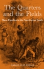 Image for The quarters and the fields: slave families in the non-cotton South
