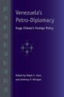 Image for Venezuela&#39;s petro-diplomacy  : Hugo Chavez&#39;s foreign policy