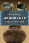 Image for Rethinking Moundville and its hinterland