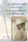Image for The Migration of Peoples from the Caribbean to the Bahamas