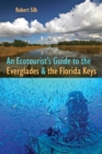 Image for An Ecotourist&#39;s Guide to the Everglades and the Florida Keys