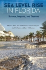 Image for Sea Level Rise in Florida : Science, Impacts, and Options