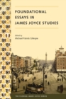 Image for Foundational essays in James Joyce studies