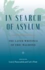 Image for In Search of Asylum: The Later Writings of Eric Walrond: The Later Writings of Eric Walrond