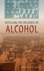 Image for Distilling the Influence of Alcohol: Aguardiente in Guatemalan History