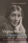 Image for Virginia Woolf&#39;s Modernist Path: Her Middle Diaries and the Diaries She Read