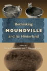 Image for Rethinking Moundville and Its Hinterland