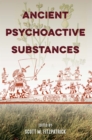 Image for Ancient Psychoactive Substances