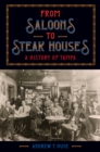 Image for From Saloons to Steak Houses : A History of Tampa