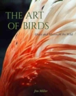Image for The art of birds  : grace and motion in the wild