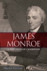 Image for James Monroe : A Republican Champion