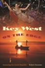 Image for Key West on the edge  : inventing the Conch Republic